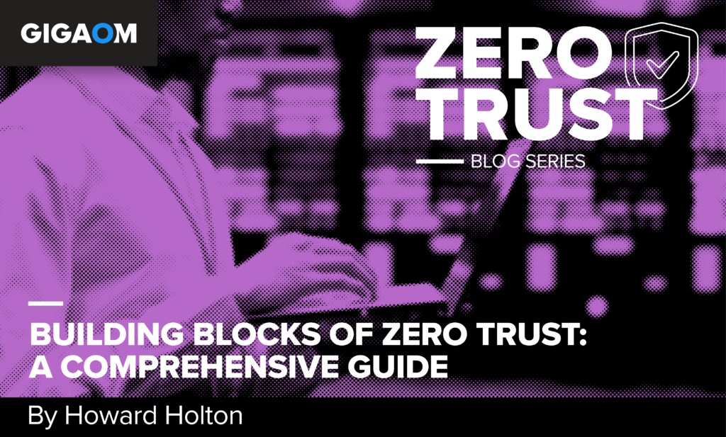 building-blocks-of-zero-trust:-a-comprehensive-guide