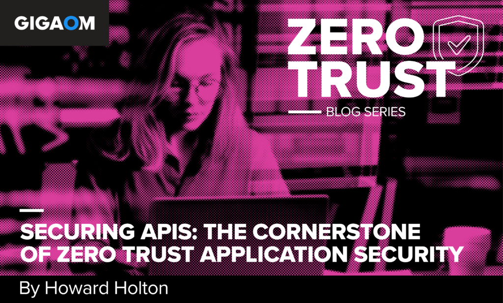 securing-apis:-the-cornerstone-of-zero-trust-application-security